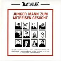 Rantanplan, Junger Mann zum Mitreisen gesucht