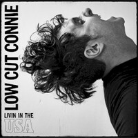 Low Cut Connie, Livin in the USA