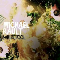Michael Rault, Whirlpool