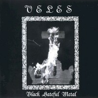 Veles, Black Hateful Metal