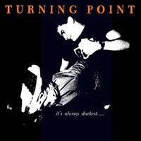 Turning Point, It's Always Darkest Before the Dawn
