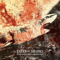 Eaten by Sharks, We're Gonna Need a Bigger Boat