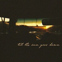 Waylon Wyatt, Til The Sun Goes Down