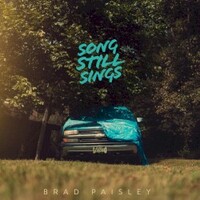 Brad Paisley, Song Still Sings