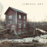 Liminal Sky, All Tomorrow's Darkness