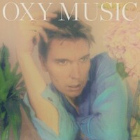 Alex Cameron, Oxy Music