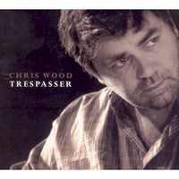 Chris Wood, Trespasser