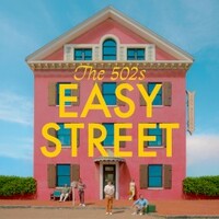 The 502s, Easy Street