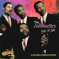 The Silhouettes, Get a Job: A Golden Classics Edition