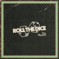 The Reytons, Roll The Dice