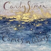 Carly Simon, Comes In Waves