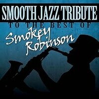 Smooth Jazz All Stars, Smooth Jazz Tribute to Smokey Robinson