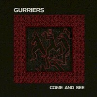 Gurriers, Come and See