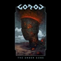 Gorod, The Ember Gone
