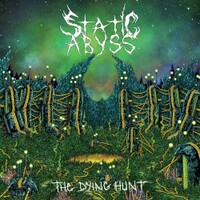 Static Abyss, The Dying Hunt
