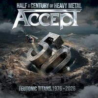 Accept, Teutonic Titans 1976-2026
