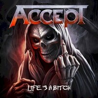 Accept, Life's a Bitch