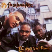 Fu-Schnickens, F.U. Don't Take It Personal