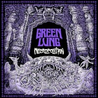Green Lung, Necropolitan