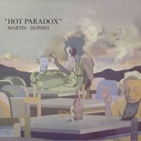 Martin Dupont, Hot Paradox