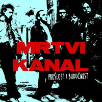 Mrtvi Kanal, Proslost I Buducnost