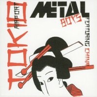 Metal Boys, Tokio Airport