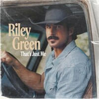 Riley Green, That's Just Me
