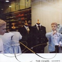 The Czars, Goodbye