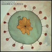 How to Lose Face, Doomesticated