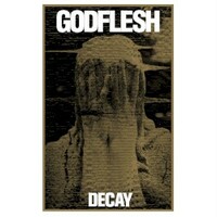 Godflesh, Decay