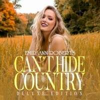 Emily Ann Roberts, Can't Hide Country