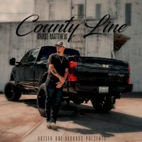 Chase Matthew, County Line