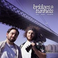 Late Night Thoughts, Bridges & Tunnels