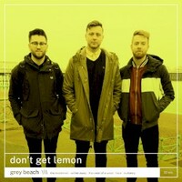 Don't Get Lemon, Grey Beach