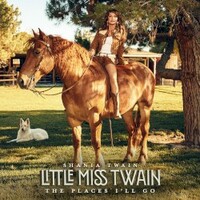 Shania Twain, Little Miss Twain - The Places I'll Go