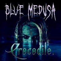 Blue Medusa, Crocodile