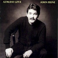 John Prine, Aimless Love