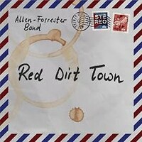 Allen-Forrester Band, Red Dirt Town