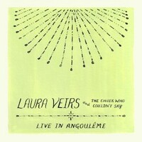 Laura Veirs, Laura Veirs and the Choir Who Couldn't Say (Live in Angouleme)
