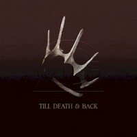 Against the Current, Till Death & Back