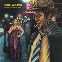 Tom Waits, The Heart of Saturday Night
