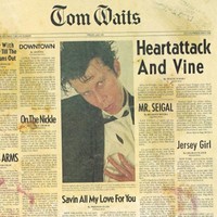 Tom Waits, Heartattack and Vine