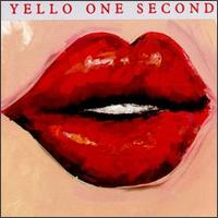 Yello, One Second