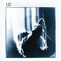 U2, Wide Awake in America