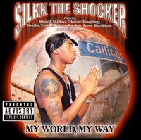 Silkk the Shocker, My World, My Way