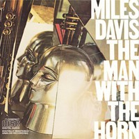 Miles Davis, The Man with the Horn