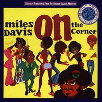 Miles Davis, On the Corner