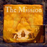 The Mission, Resurrection: Greatest Hits