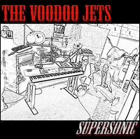 The Voodoo Jets, Supersonic
