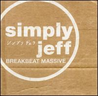 Simply Jeff, Breakbeat Massive